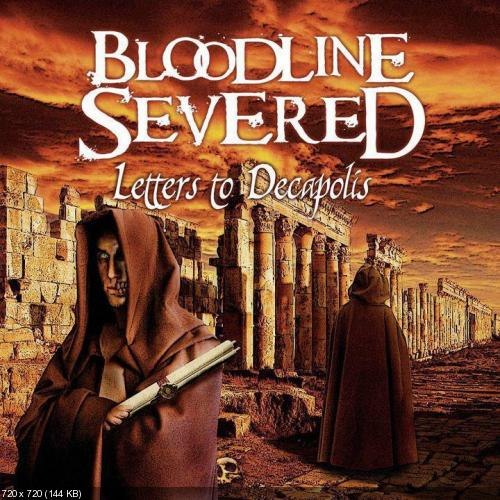 Bloodline Severed - Letters To Decapolis (2012)